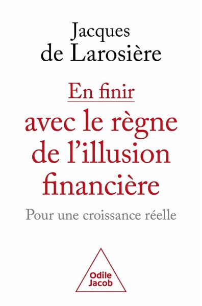 En finir avec le regne de l'illusion financiere (eBook, ePUB) En finir avec le regne de l'illusion financiere (eBook, ePUB)