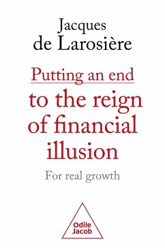 Cover Putting an end to the reign of financial illusion : for real growth (eBook, ePUB)