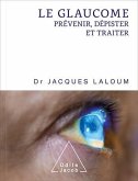Le Glaucome (eBook, ePUB) Le Glaucome (eBook, ePUB)