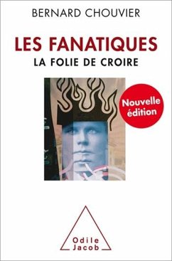 Les Fanatiques (eBook, ePUB) - Bernard Chouvier, Chouvier