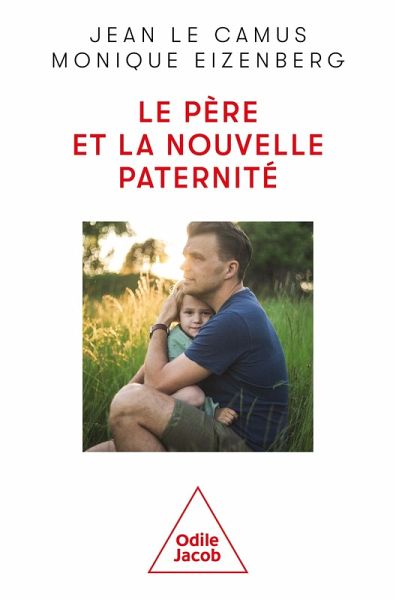 Le Père et la nouvelle paternité (eBook, ePUB) Le Père et la nouvelle paternité (eBook, ePUB)