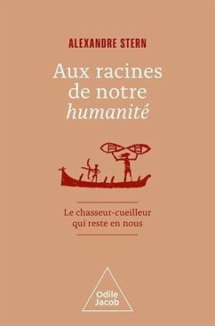 Aux racines de notre humanité (eBook, ePUB) - Alexandre Stern, Stern