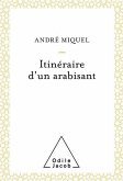 Itinéraire d'un arabisant (eBook, ePUB)