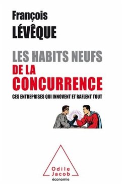 Les Habits neufs de la concurrence (eBook, ePUB) - Francois Leveque, Leveque