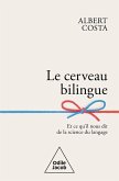 Le Cerveau bilingue (eBook, ePUB)