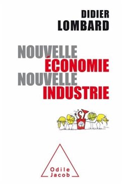 Nouvelle économie, nouvelle industrie (eBook, ePUB) - Didier Lombard, Lombard