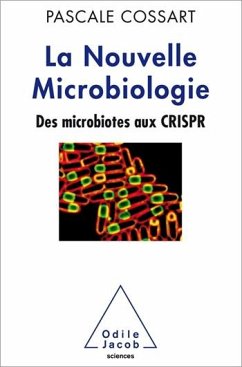 La Nouvelle Microbiologie (eBook, ePUB) - Pascale Cossart, Cossart