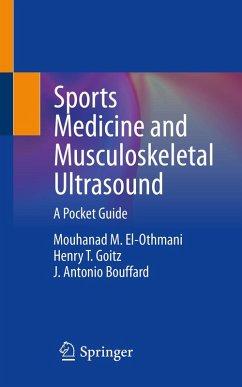 Sports Medicine and Musculoskeletal Ultrasound (eBook, PDF) - El-Othmani, Mouhanad M.; Goitz, Henry T.; Bouffard, J. Antonio