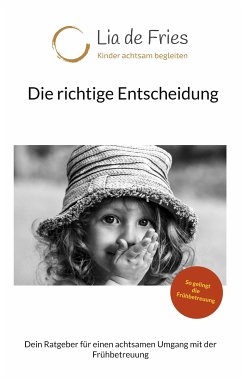 Die richtige Entscheidung (eBook, ePUB) - de Fries, Lia