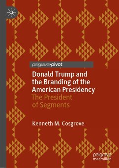 Donald Trump and the Branding of the American Presidency (eBook, PDF) - Cosgrove, Kenneth M.