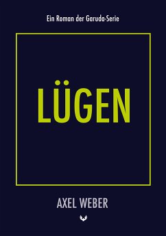 Lügen (eBook, ePUB) - Weber, Axel