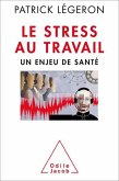 Le Stress au travail (eBook, ePUB)