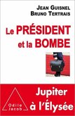 Le Président et la Bombe (eBook, ePUB)