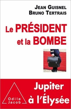 Le Président et la Bombe (eBook, ePUB) - Jean Guisnel, Guisnel