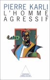 L' Homme agressif (eBook, ePUB)