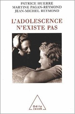 L' Adolescence n'existe pas (eBook, ePUB) - Patrice Huerre, Huerre