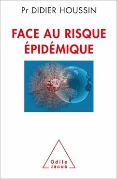 Face au risque épidémique (eBook, ePUB) - Didier Houssin, Houssin