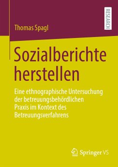 Sozialberichte herstellen (eBook, PDF) - Spagl, Thomas