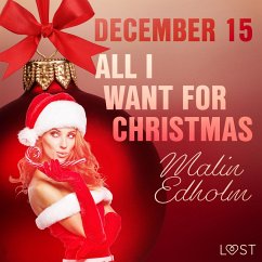 December 15: All I want for Christmas – An Erotic Christmas Calendar (MP3-Download) - Edholm, Malin