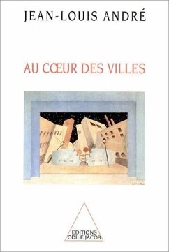 Au coeur des villes (eBook, ePUB) - Jean-Louis Andre, Andre