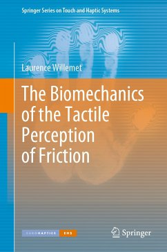 The Biomechanics of the Tactile Perception of Friction (eBook, PDF) - Willemet, Laurence