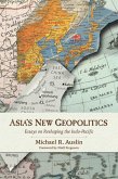 Asia's New Geopolitics (eBook, ePUB)