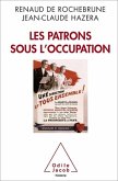 Les Patrons sous l'Occupation (eBook, ePUB)