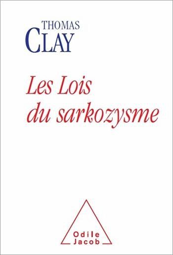 Les Lois du sarkozysme (eBook, ePUB)