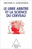 Le Libre Arbitre et la science du cerveau (eBook, ePUB)