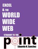 Excel and the World Wide Web Straight to the Point (eBook, ePUB)