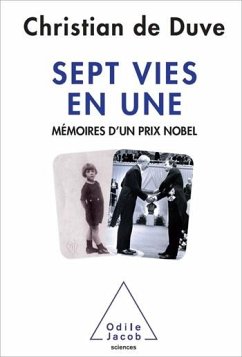 Sept vies en une (eBook, ePUB) - Christian de Duve, de Duve