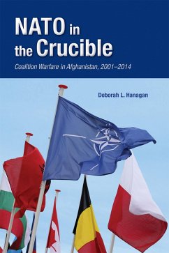 NATO in the Crucible (eBook, ePUB) - Hanagan, Deborah L.