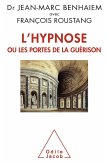L' Hypnose ou les portes de la guérison (eBook, ePUB)