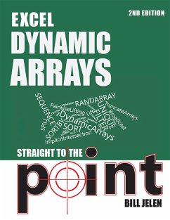 Excel Dynamic Arrays Straight to the Point 2nd Edition (eBook, ePUB) - Jelen, Bill