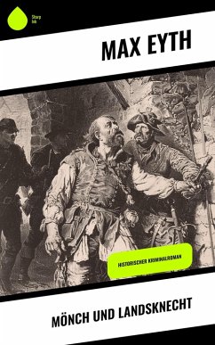 Mönch und Landsknecht (eBook, ePUB) Cover Mönch und Landsknecht (eBook, ePUB)
