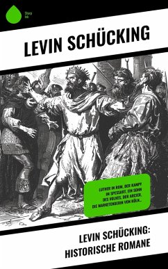 Levin Schücking: Historische Romane (eBook, ePUB) - Schücking, Levin