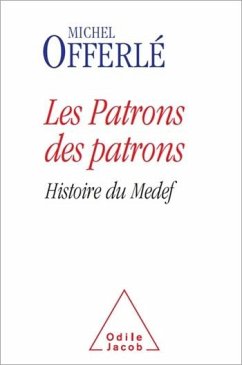 Les Patrons des patrons (eBook, ePUB) - Michel Offerle, Offerle