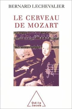 Le Cerveau de Mozart (eBook, ePUB) - Bernard Lechevalier, Lechevalier