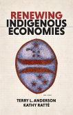 Renewing Indigenous Economies (eBook, PDF)