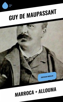 Marroca + Allouma (eBook, ePUB) - Maupassant, Guy de