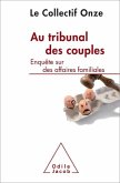 Au tribunal des couples (eBook, ePUB)