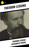 Theodor Lessing: Gesammelte Werke (eBook, ePUB)