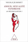 Amour, Sexualité, Tendresse (eBook, ePUB) Amour, Sexualité, Tendresse (eBook, ePUB)