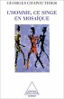 L' Homme, ce singe en mosaïque (eBook,... - Bild 1
