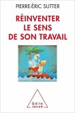 Réinventer le sens de son travail (eBook, ePUB)