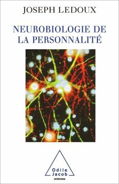 Neurobiologie de la personnalité (eBook, ePUB) - Joseph LeDoux, LeDoux