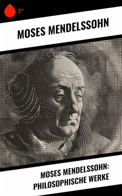 Cover Moses Mendelssohn: Philosophische Werke (eBook, ePUB)