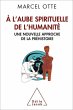 À l'aube spirituelle de l'humanité... - Bild 1