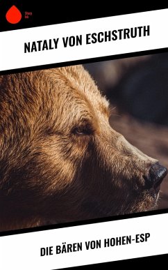 Die Bären von Hohen-Esp (eBook, ePUB) - Eschstruth, Nataly Von