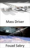 Mass Driver (eBook, ePUB)